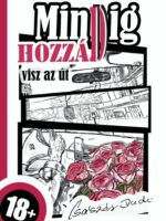Mindig hozzád visz az út I. kötet