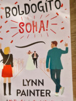 Lynn Painter: A boldogító soha