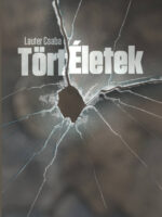 Lauter Csaba:TörtÉletek